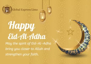 The Joy of Eid-Al-Adha Celebrations with Global Express Limo Rides